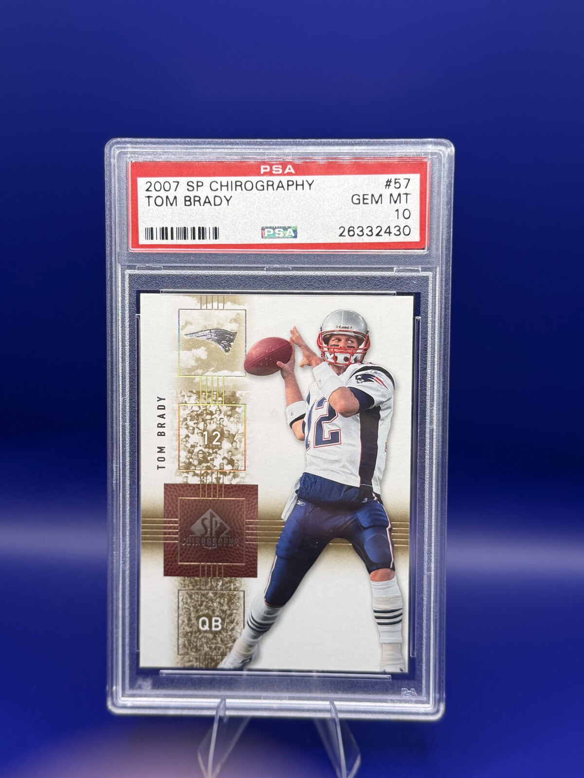 2007 Upper Deck SP Chirography Tom Brady Auto #57 (PSA 10) front